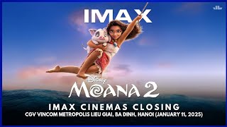 Moana 2 2024  IMAX Cinemas Closing [upl. by Ilrebmyk38]