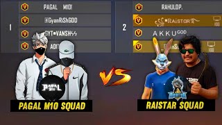 RAISTAR VS PAGAL M10  CLASH OF GOD 4vs4 THE EPIC BATTLE ON GYANGAMING LIVE  Garena Free Fire [upl. by Mello118]