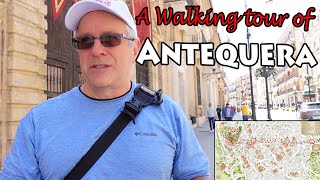 A Walking tour of Antequera Spain [upl. by Gough]