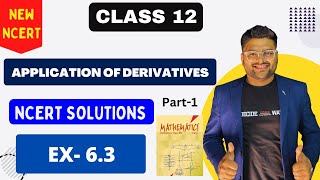 Chapter 6 Application of Derivatives  Exercise 63 I NCERT Solutions I New NCERT solutions Class 12 [upl. by Priebe268]