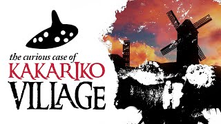 The Curious Case of Kakariko Village  Zelda Theory [upl. by Nigle]