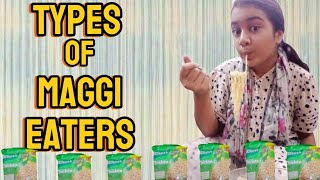 Types of maggi eaters [upl. by Geanine]