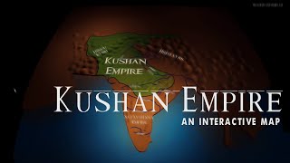 Kushan Empire Interactive Map [upl. by Bopp]