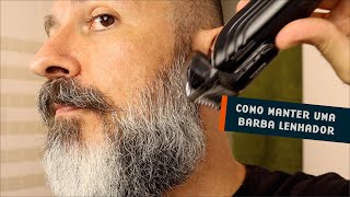 Manutenção de uma Barba Lenhador em Casa [upl. by Eerual]