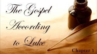 The Gospel According to Luke Chapter 1 Bible Study [upl. by Templer]