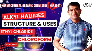 ETHYL CHLORIDE CHLOROFORM I ALKYL HALIDE I BP202T [upl. by Jona]