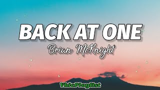 Brian McKnight  Back At One Lyrics🎶 [upl. by Stav]