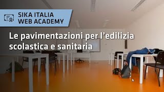 Le pavimentazioni per l’edilizia scolastica e sanitaria [upl. by Eittah102]