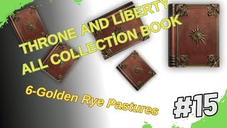 Throne and Liberty  All Collection Book  Golden Rye Pastures6 [upl. by Malcah]