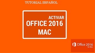 TUTORIAL ACTIVAR OFFICE 2016 MAC OS X ESPAÑOL [upl. by Kariotta816]