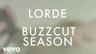 Lorde  Buzzcut Season [upl. by Mitzi]