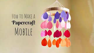 How to Make a Hanging Mobile Papercraft Mobile [upl. by Nyrrek944]