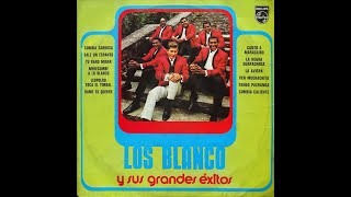 Los Blanco y sus Grandes Exitos Sello Philips 1976 [upl. by Fonseca]