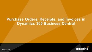 Dynamics 365 Business Central Purchase Order Receipts and Invoices [upl. by Jehovah821]