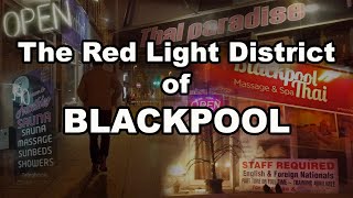 The Red Light District of Blackpool [upl. by Aciemaj863]