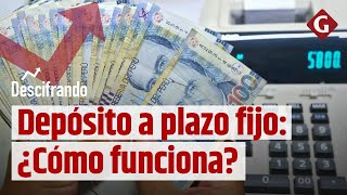 ✅ DEPÓSITO A PLAZO FIJO ¿Cómo funciona este método de ahorro💰 [upl. by Kirby]