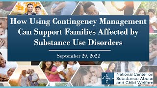 How Using Contingency Management Can Support Families Affected by Substance Use Disorders [upl. by Enitsirhc]