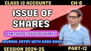 ISSUE OF SHARES Partial Reissue of Shares Journal Entry With Cash Book Class 12th Accounts Part12 [upl. by Heiskell]