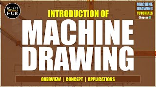 INTRODUCTION TO MACHINE DRAWING  MACHINE DRAWING TUTORIALS  Chapter 01 [upl. by Gill639]