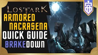 Armored Nacrasena QUICK GUIDE  Lost Ark  Brakedown 24 [upl. by Sirc112]