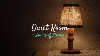 Room Ambience Quiet Room Sounds Empty Room Silence Sounds  Sound of Silence [upl. by Gerdi275]