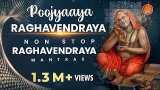 Poojyaaya Raaghavendraaya with Lyrics  Non Stop Raghavendraya Mantra  Devotional Songs [upl. by Nosral]