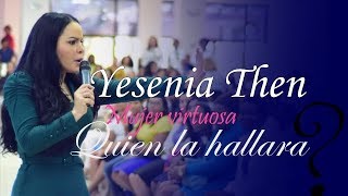 Pastora Yesenia Then Mujer virtuosa ¿Quien la hallara [upl. by Oicneserc603]