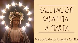 Salutación sabatina a La Virgen María [upl. by Adiahs815]