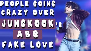 People going crazy over JUNGKOOKs ABS  Fake Love BTS HEADPHONE USERS BEWARE [upl. by Nnylatsirk]