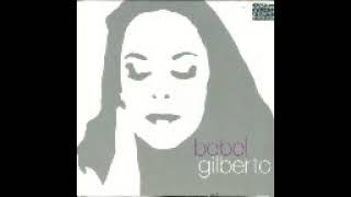 BEBEL GILBERTO  FULL ALBUM [upl. by Layor]