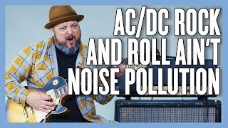 ACDC Rock n Roll Aint Noise Pollution Guitar Lesson  Tutorial [upl. by Arianne]