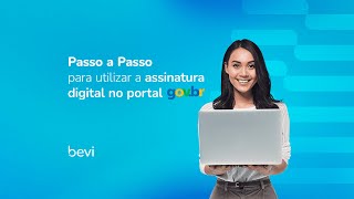 Como realizar a assinatura digital  Bevi [upl. by Kassab]