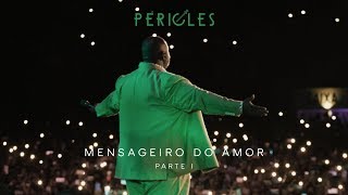 Péricles  Mensageiro do Amor DVD  Parte 1 [upl. by Brady22]