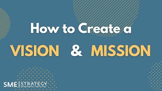 How to Create a Mission Statement and Vision Statement With Examples [upl. by Auqemahs618]