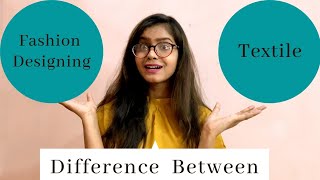 Difference Between Fashion Designing and Textile Industry Career In Textile  Choose Right Career [upl. by Aniat74]