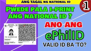 ePhilID National ID Pwede ka na makakuha ng Philippine National ID Electronic Printed Version [upl. by Laverne581]