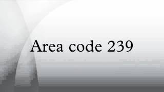 Area code 239 [upl. by Ycinuq670]