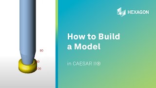 How to Build a Model in CAESAR II [upl. by Iba]