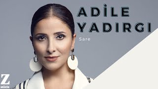 Adile Yadırgı  Sare  Hemhal © 2014 Z Müzik [upl. by Annaert783]