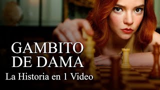 Gambito de Dama La Historia en 1 Video [upl. by Christye]