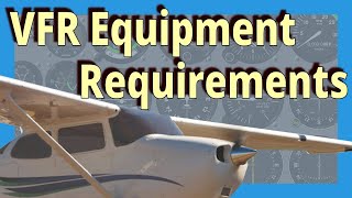 FAA Minimum Equipment Required for VFR Flight [upl. by Anitnahs523]