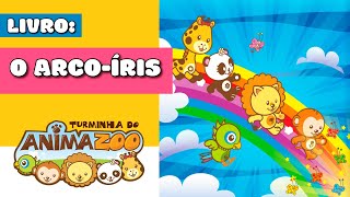 O ARCOÍRIS Historinha Infantil sobre as cores do arcoiris [upl. by Parshall]