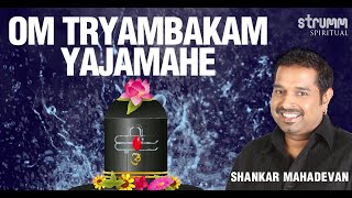 Om Tryambakam Yajamahe  Shankar Mahadevan Most Powerful Shiva Mantra New Mahashivaratri 2020 song [upl. by Coward]