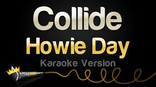 Howie Day  Collide Karaoke Version [upl. by Reffotsirhc]