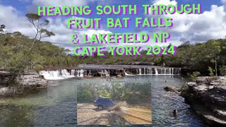 Heading South through Fruit Bat Falls amp Lakefield NP  Cape York 2024 [upl. by Sixel]