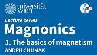 Magnonics  Lecture 1  The basics of magnetism [upl. by Ennayelsel429]