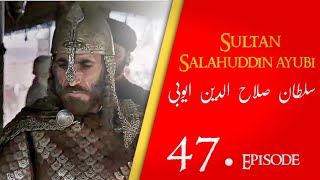 Sultan Salahuddin Ayubi  Saladin  Ep 47 Dastan eman faroshon ki [upl. by Warram852]