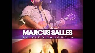 VEM SENHOR JESUS  Marcus Salles  Ao vivo na Igreja [upl. by Hadrian]