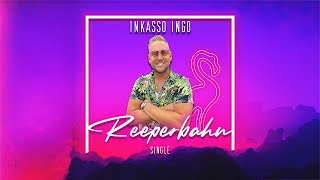 Inkasso Ingo  Reeperbahn [upl. by Holbrooke524]