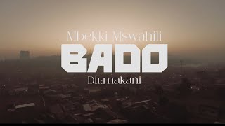 MBEKKI MSWAHILI  BADOOFFICIAL MUSIC VIDEO [upl. by Werdnael]